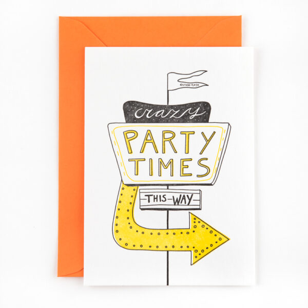 A16 'Party Times This Way' x 6*